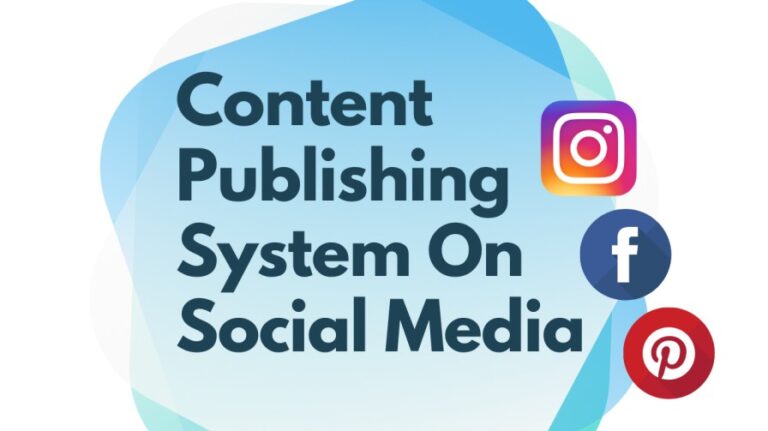 Content Publishing System On Social Media (How To Create Super Simple But Powerful Content For Facebook, Pinterest, and Instagram)