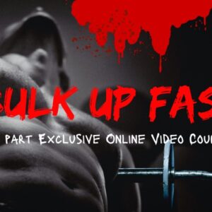 Bulk Up Fast (Build Muscle And Bulk Up Faster)