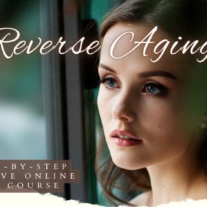 Reverse Aging (Secrets Reclaiming Your Youth And Vitality)