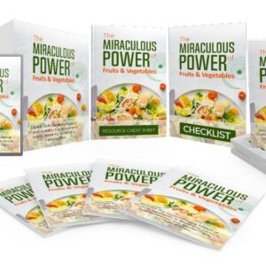 The Miraculous Power Of Fruit and Vegetables