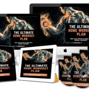 The Ultimate Home Workout Plan (Get your body in the best shape)