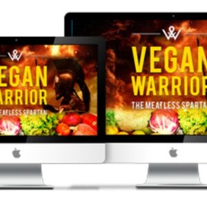 Vegan Warrior (Your Dream Physique - Vegan Style!)