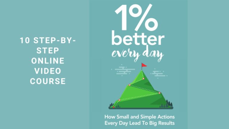 1 Percent Better Every Day (How Small & Simple Actions Every Day Dead To Big Results)