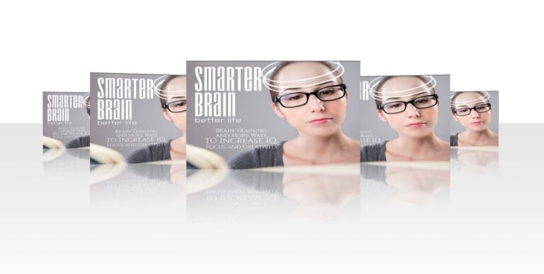 Smarter Brain Better Life (A Shortcut To Train Your Brain and Increase Your IQ, Focus, and Creativity)