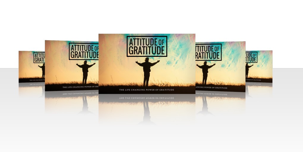 Attitude Of Gratitude (The Life Changing Power Of Gratitude)
